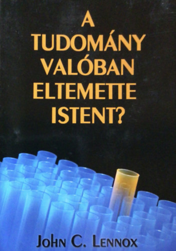 A tudom�ny val�ban eltemette istent?