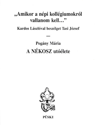 "Amikor a npi kollgiumokrl vallanom kell..."