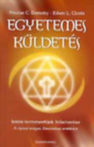 Egyetemes k�ldet�s - Isteni term�szet�nk felismer�se - A ciprusi m�gus, Daszkalosz eml�k�re