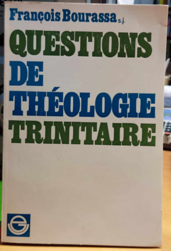 Questions de Thologie Trinitaire (A trinitrius teolgia krdsei)