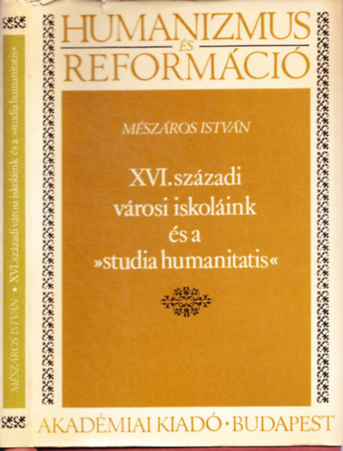 XVI. szzadi vrosi iskolink s a studia humanitatis