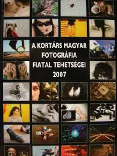 Gyri Lajos - A kortrs magyar fotogrfia fiatal tehetsgei 2007