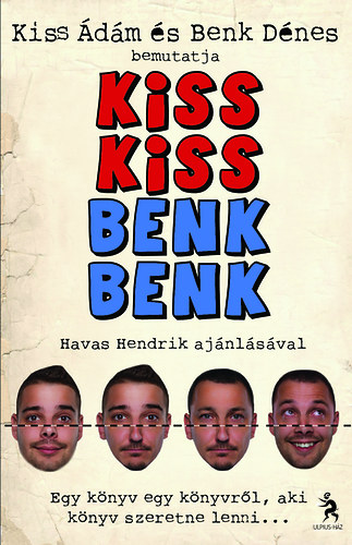 Kiss dm; Benk Dnes - Kiss Kiss Benk Benk