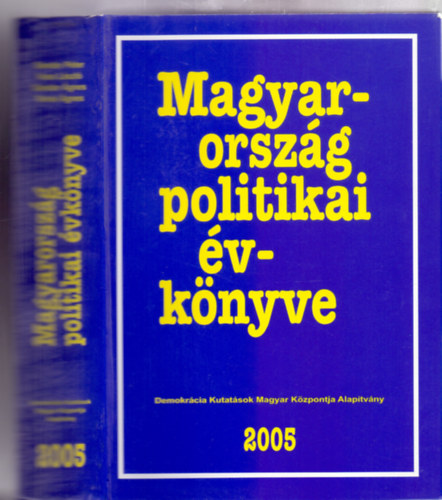 Magyarorszg politikai vknyve 2005 (Magyarorszg politikai vknyve 2004-rl)