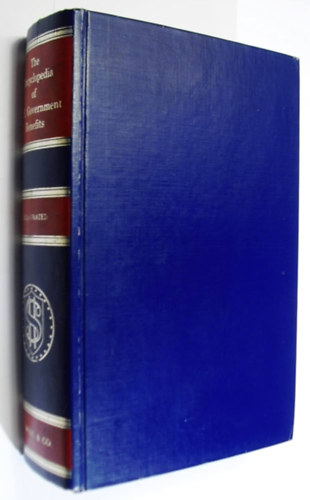 The Encyclopedia of U.S. Government Benefits: A Complete, Practical and Convenient Guide to United States Government Benefits Available to the People of America.
