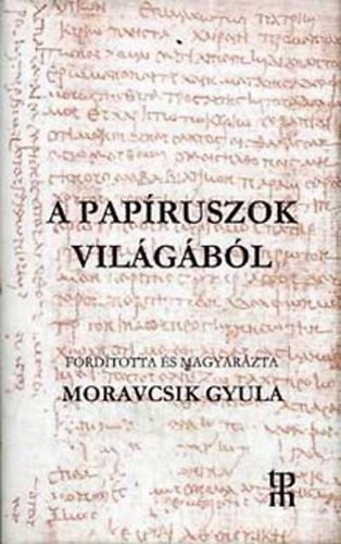 A papruszok vilgbl (A Parthenon Ktnyelv Klasszikusai)