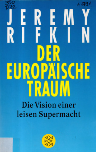 Jeremy Rifkin - Der europische Traum: Die Vision einer leisen Supermacht