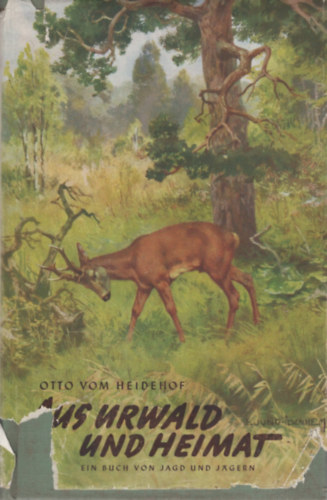 Aus Urwald und Heimat