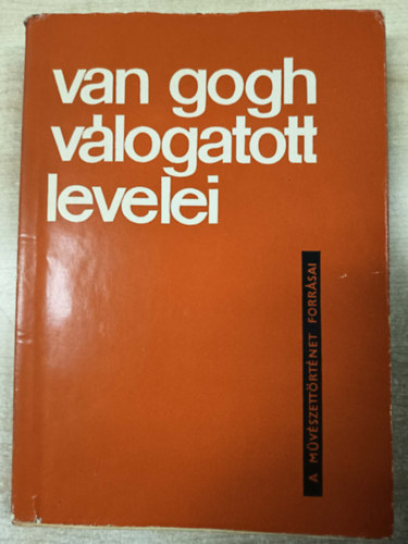 Vincent Vangogh - Van Gogh v�logatott levelei