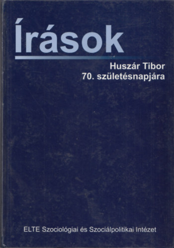 rsok Huszr Tibor 70. szletsnapjra (a tanszk hallgatinak alrsaival)