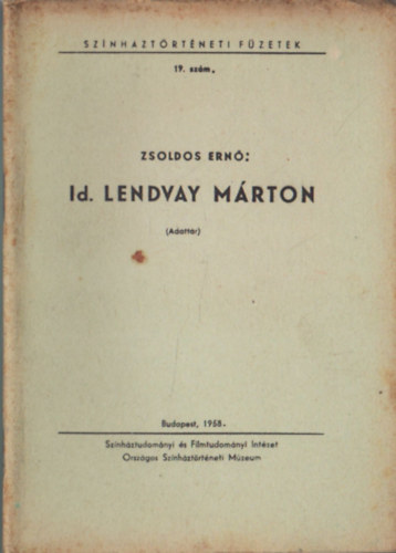 Id. Lendvay Mrton ( Adattr ) - Sznhztrtneti fzetek 19. sz.