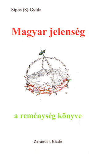 Magyar jelensg - a remnysg knyve