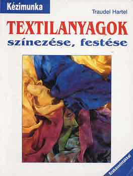 Traudel Hartel - Textilanyagok sznezse, festse