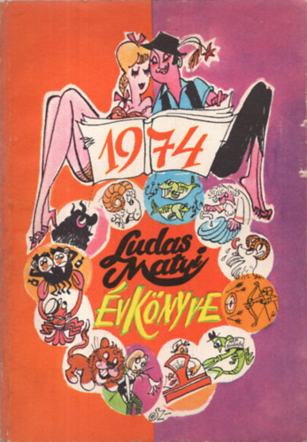 Fldes Gyrgy  (szerk.) - Ludas Matyi vknyve 1974