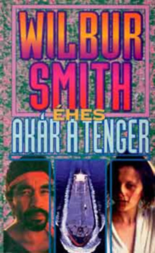 Wilbur Smith :�hes, ak�r a tenger