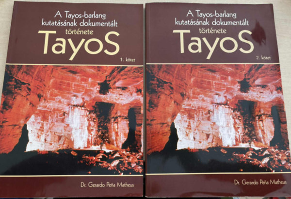 Tayos I-II. - A Tayos-barlang kutat�s�nak dokument�lt t�rt�nete