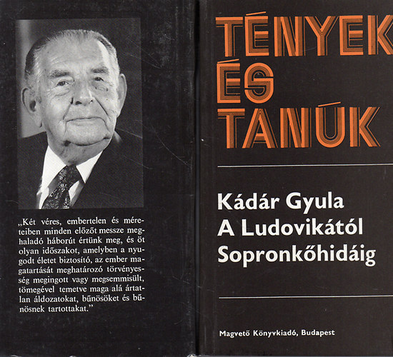 A Ludovik�t�l Sopronk�hid�ig I-II. (T�nyek �s Tan�k)