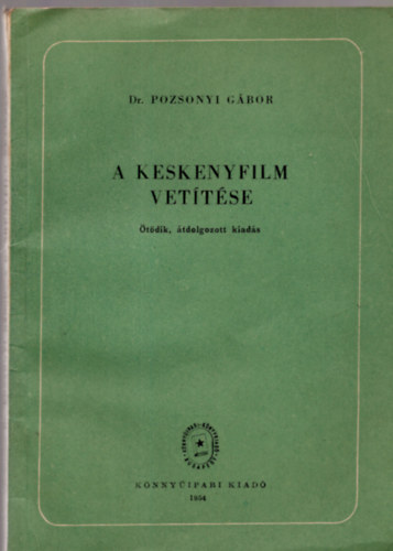 Dr. Pozsonyi G�bor - A keskenyfilm vet�t�se