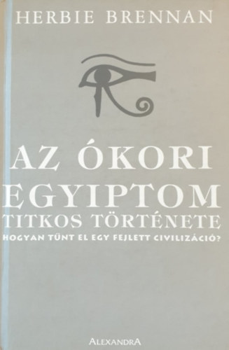 Az kori Egyiptom titkos trtnete