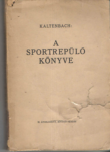 A sportrep�l� k�nyve