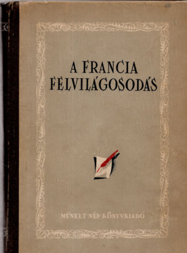 A francia felvilgosods (Vlogats Diderot s az enciklopdistk...)