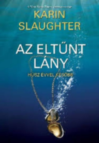 Karin Slaughter - Az elt�nt l�ny
