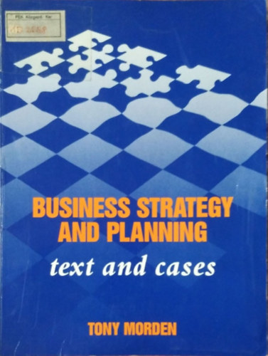 Business Strategy and Planning - Text and Cases