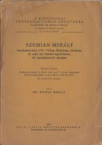 Szemian Mihly tanulmnytja 1770-74-ben Hallban, Jnban...
