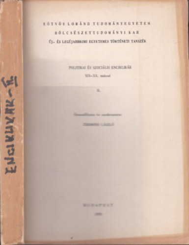 Politikai s szocilis enciklikk XIX-XX. szzad II. ktet (Etvs Lornd Tudomnyegyetem Blcsszettudomnyi Kar j- s Legjabbkori Egyetemes Trtneti Tanszk)
