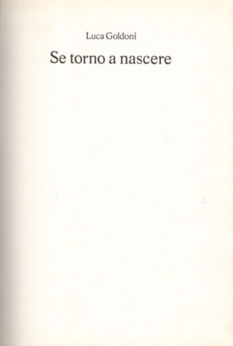 Se torno a nascere