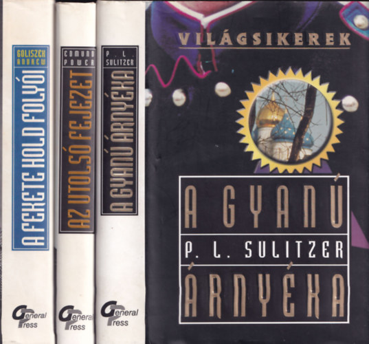 3db a Vilgsikerek sorozatbl - P. L. Sulitzer: A gyan rnyka + Edmund Power: Az utols fejezet + Andrew Goliszek: A fekete hold folyi