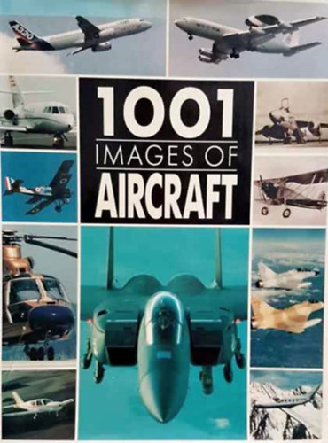 1001 Images of Aircraft