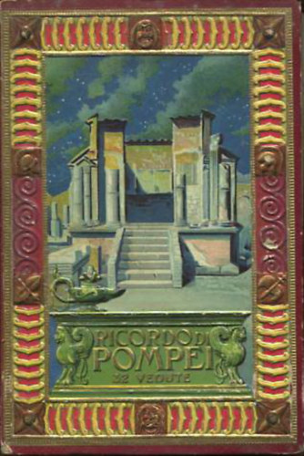 Ricordo di Pompei (32 vedute)- 32 db fnykp, szveggel (tbbnyelv)