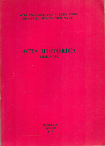 Acta Historica Tomus XLI. - ltimos Das de la Azogueria Potosina