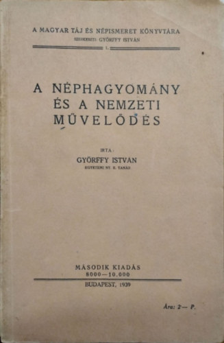 A nphagyomny s a nemzeti mvelds (A Magyar Tj- s Npismeret Knyvtra 1.)