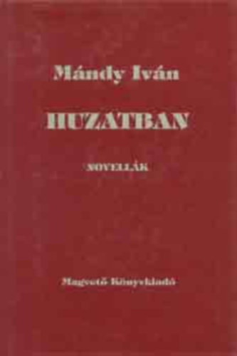 Mndy Ivn - Huzatban