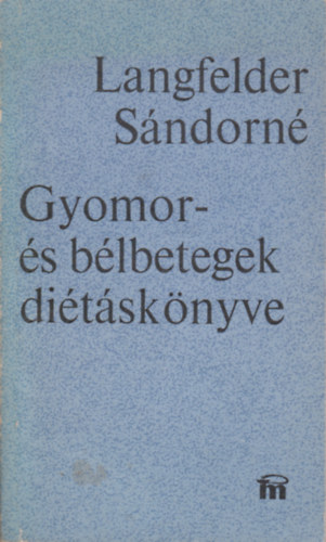 Gyomor- �s b�lbetegek di�t�s k�nyve