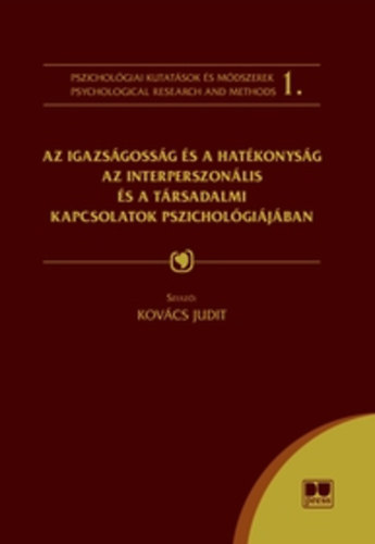 Az igazs�goss�g �s a hat�konys�g az interperszon�lis �s a t�rsadalmi kapcsolatok pszichol�gi�j�ban