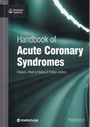 Handbook of Acute Coronary Syndromes (Akut koszorr-egbetegedsek - angol)