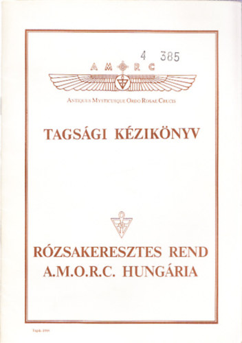 Tagsgi kziknyv (Rzsakeresztes rend A.M.O.R.C. Hungria )