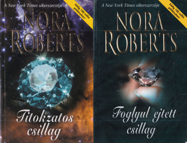 2 db Nora Roberts reg�ny: Foglyul ejtett csillag + Titokzatos csillag