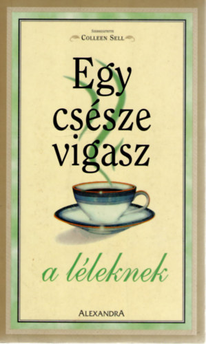 Egy cssze vigasz a lleknek