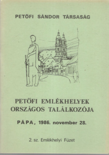 Petfi Emlkhelyek Orszgos Tallkozja  Ppa, 1986. november 28. 2. sz Emlkhelyi Fzet