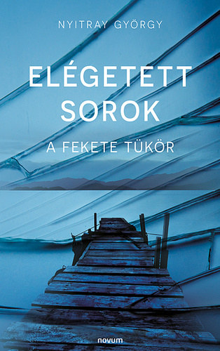 Nyitray Gyrgy - Elgetett sorok (A Fekete Tkr)