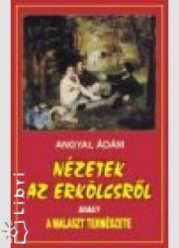 Nzetek az erklcsrl avagy a malaszt termszete