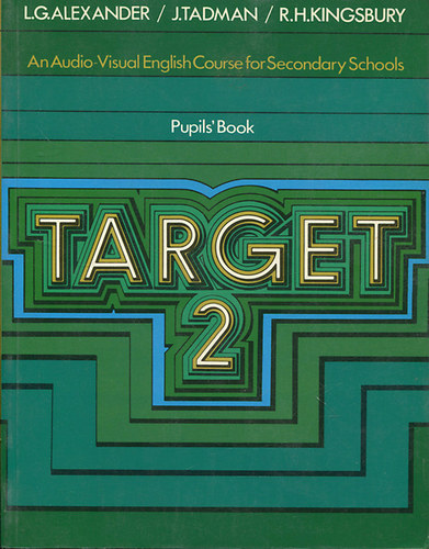 Target 2 (Pupil's Book) - An Audio-Visual English Course for Secondary Schools