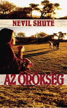 Nevil Shute - Az örökség