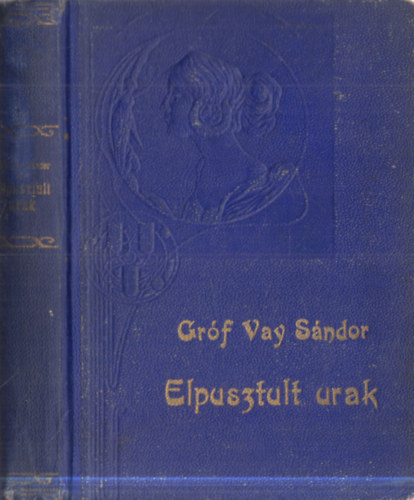 Vay S�ndor Gr�f - Elpusztult urak