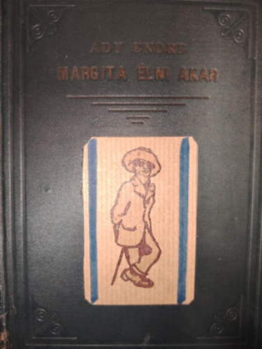 Ady Endre - Margita lni Akar