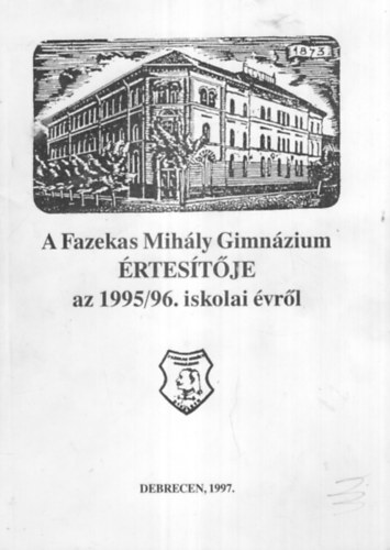 A Fazekas Mihly Gimnzium rtestje az 1995/96. iskolai vrl